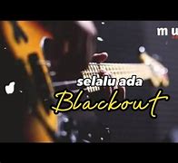 Lirik Lagu Blackout Join Kopi